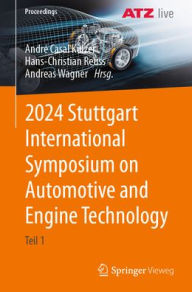 Title: 2024 Stuttgart International Symposium on Automotive and Engine Technology: Teil 1, Author: André Casal Kulzer