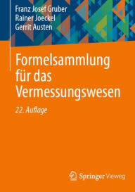 Title: Formelsammlung für das Vermessungswesen, Author: Franz Josef Gruber