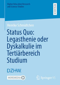 Title: Status Quo: Legasthenie oder Dyskalkulie im Tertiï¿½rbereich Studium, Author: Henrike Schmidtchen