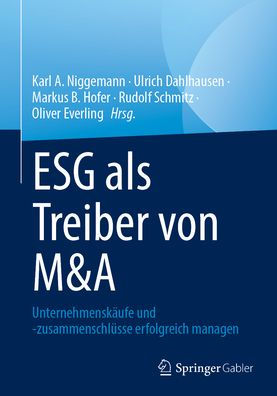 ESG als Treiber von M&A: Unternehmenskäufe und -zusammenschlüsse erfolgreich managen