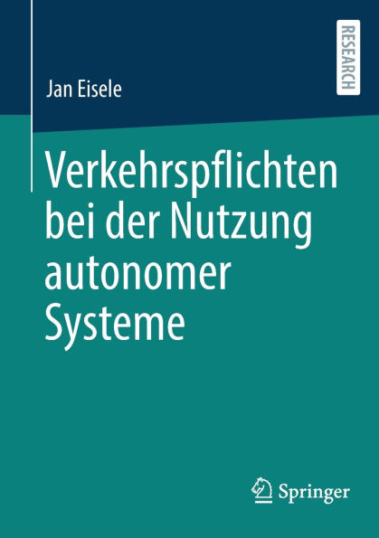 Verkehrspflichten bei der Nutzung autonomer Systeme