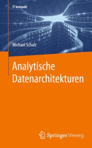 Title: Analytische Datenarchitekturen, Author: Michael Schulz
