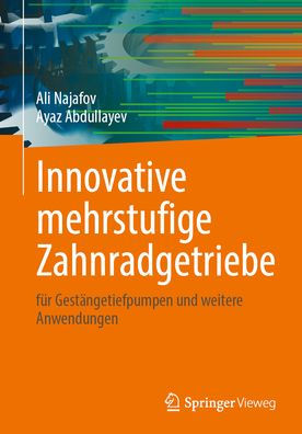 Innovative mehrstufige Zahnradgetriebe: für Gestängetiefpumpen und weitere Anwendungen