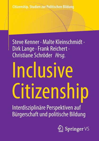 Inclusive Citizenship: Interdisziplinäre Perspektiven auf Bürgerschaft und politische Bildung