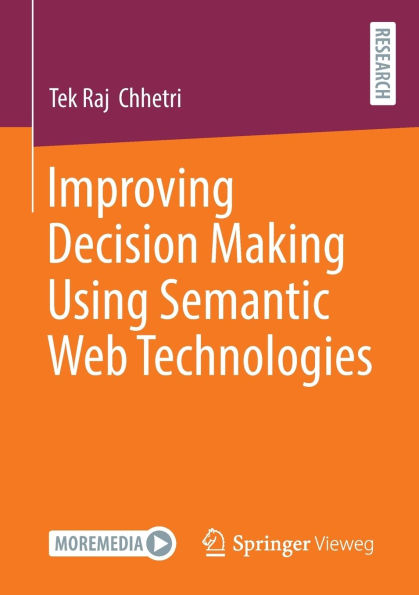 Improving Decision Making Using Semantic Web Technologies