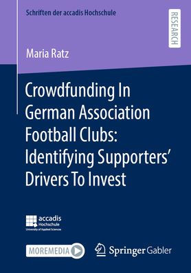 Crowdfunding German Association Football Clubs: Identifying Supporters' Drivers To Invest