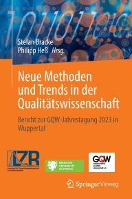 Title: Neue Methoden und Trends in der Qualitätswissenschaft: Bericht zur GQW-Jahrestagung 2023 in Wuppertal, Author: Stefan Bracke
