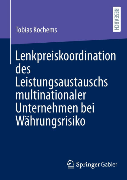 Lenkpreiskoordination des Leistungsaustauschs multinationaler Unternehmen bei Währungsrisiko