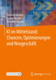Title: KI im Mittelstand: Chancen, Optimierungen und Neugeschäft, Author: Dominik Renner