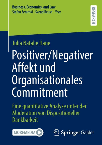Positiver/Negativer Affekt und Organisationales Commitment: Eine quantitative Analyse unter der Moderation von Dispositioneller Dankbarkeit