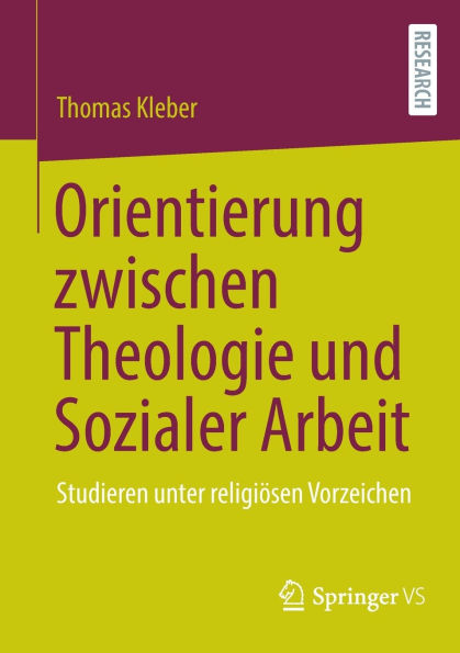 Orientierung zwischen Theologie und Sozialer Arbeit: Studieren unter religiösen Vorzeichen
