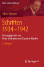 Schriften 1934 - 1942: Herausgegeben von Peter Gostmann und Claudius Härpfer