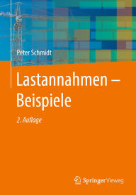 Title: Lastannahmen - Beispiele, Author: Peter Schmidt