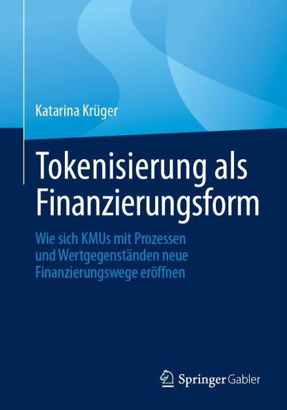 Tokenisierung als Finanzierungsform: Wie sich KMUs mit Prozessen und Wertgegenständen neue Finanzierungswege eröffnen