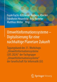 Title: Umweltinformationssysteme - Digitalisierung für eine nachhaltige Planetare Zukunft: Tagungsband des 31. Workshops 