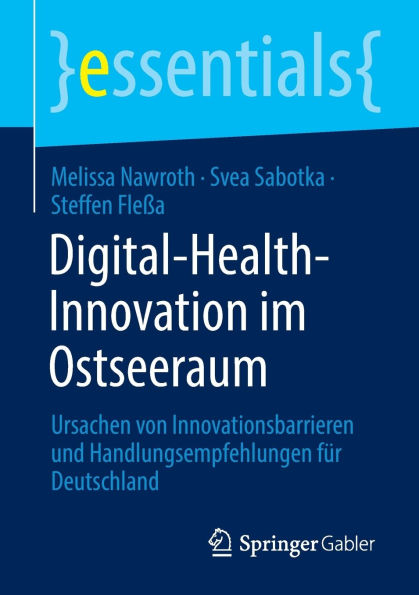 Digital-Health-Innovation im Ostseeraum: Ursachen von Innovationsbarrieren und Handlungsempfehlungen für Deutschland