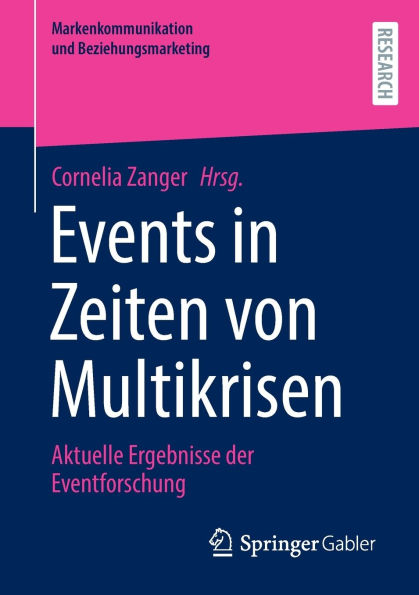 Events Zeiten von Multikrisen: Aktuelle Ergebnisse der Eventforschung