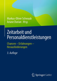 Title: Zeitarbeit und Personaldienstleistungen: Chancen - Erfahrungen - Herausforderungen, Author: Markus-Oliver Schwaab