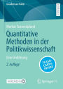 Quantitative Methoden in der Politikwissenschaft: Eine Einführung