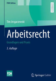 Title: Arbeitsrecht: Grundlagen und Praxis, Author: Tim Jesgarzewski