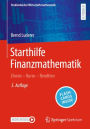 Starthilfe Finanzmathematik: Zinsen - Kurse - Renditen