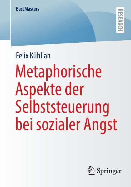 Metaphorische Aspekte der Selbststeuerung bei sozialer Angst