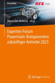 Title: Experten-Forum Powertrain: Komponenten zukünftiger Antriebe 2023, Author: Alexander Heintzel