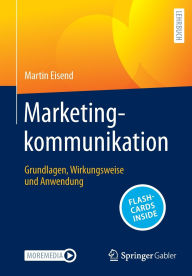Title: Marketingkommunikation: Grundlagen, Wirkungsweise und Anwendung, Author: Martin Eisend