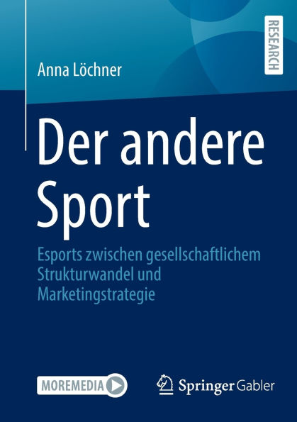 Der andere Sport: Esports zwischen gesellschaftlichem Strukturwandel und Marketingstrategie