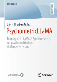 Title: PsychometricLLaMA: Training des LLaMA 2-Sprachmodells zur psychometrischen Skalengenerierung, Author: Björn Thorben Gilles
