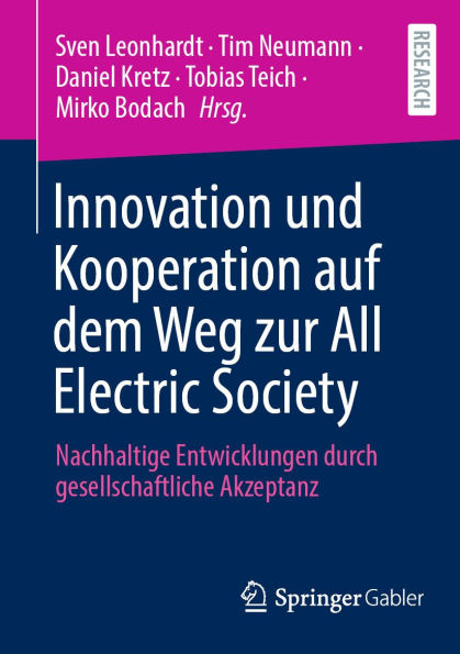 Innovation und Kooperation auf dem Weg zur All Electric Society: Nachhaltige Entwicklungen durch gesellschaftliche Akzeptanz