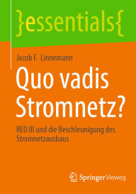 Title: Quo vadis Stromnetz?: RED III und die Beschleunigung des Stromnetzausbaus, Author: Jacob F. Linnemann