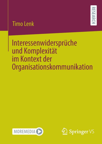 Interessenwidersprüche und Komplexität im Kontext der Organisationskommunikation
