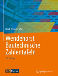 Title: Wendehorst Bautechnische Zahlentafeln, Author: Ulrich Vismann