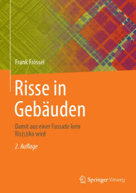 Title: Risse in Gebäuden: Damit aus einer Fassade kein Ris(s)iko wird, Author: Frank Frössel