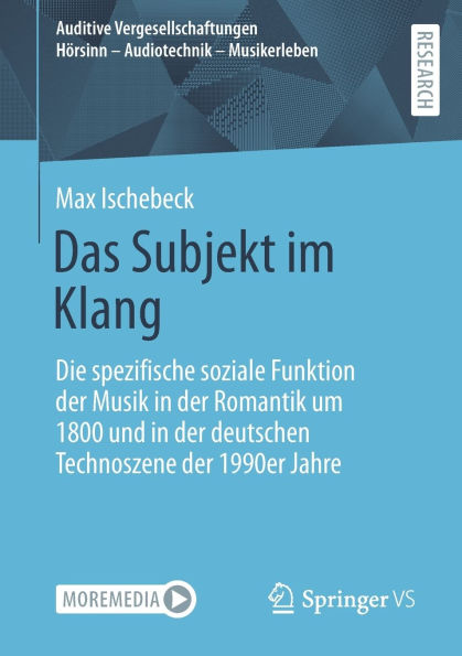 Das Subjekt im Klang: Die spezifische soziale Funktion der Musik Romantik um 1800 und deutschen Technoszene 1990er Jahre