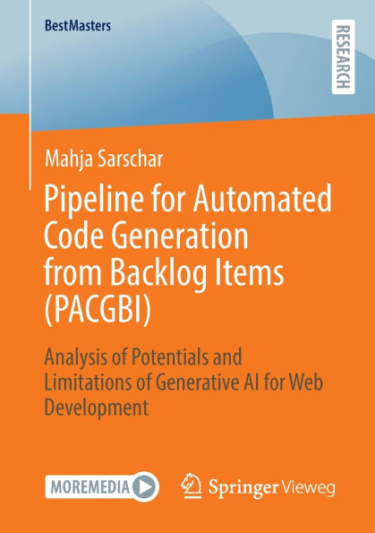 Pipeline for Automated Code Generation from Backlog Items (PACGBI): Analysis of Potentials and Limitations of Generative AI for Web Development