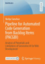 Pipeline for Automated Code Generation from Backlog Items (PACGBI): Analysis of Potentials and Limitations of Generative AI for Web Development