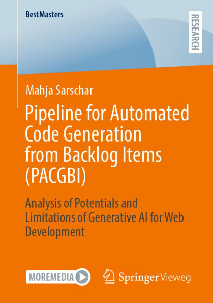 Pipeline for Automated Code Generation from Backlog Items (PACGBI): Analysis of Potentials and Limitations of Generative AI for Web Development