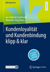 Title: Kundenloyalität und Kundenbindung klipp & klar, Author: Jan-Frederik Engelhardt