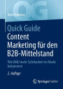Quick Guide Content Marketing für den B2B-Mittelstand: Wie KMU mehr Sichtbarkeit im Markt bekommen