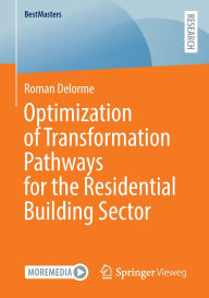 Title: Optimization of Transformation Pathways for the Residential Building Sector, Author: Roman Delorme