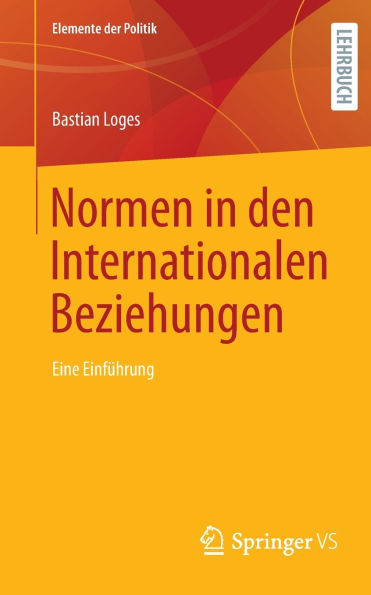 Normen den Internationalen Beziehungen: Eine Einführung