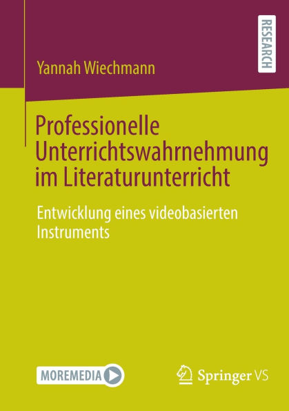 Professionelle Unterrichtswahrnehmung im Literaturunterricht: Entwicklung eines videobasierten Instruments