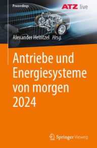 Title: Antriebe und Energiesysteme von morgen 2024, Author: Alexander Heintzel