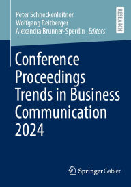 Download books in djvu Conference Proceedings Trends in Business Communication 2024 by Peter Schneckenleitner, Wolfgang Reitberger, Alexandra Brunner-Sperdin