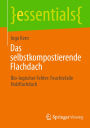 Das selbstkompostierende Flachdach: Bio-logischer Fehler: Feuchtefalle Holzflachdach