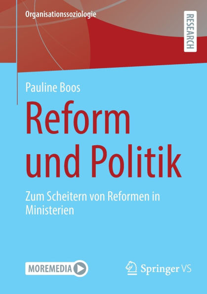 Reform und Politik: Zum Scheitern von Reformen Ministerien