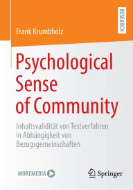 Title: Psychological Sense of Community: Inhaltsvalidität von Testverfahren in Abhängigkeit von Bezugsgemeinschaften, Author: Frank Krumbholz