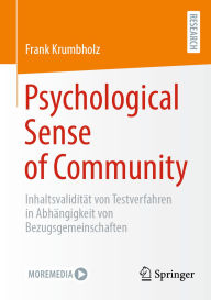 Title: Psychological Sense of Community: Inhaltsvalidität von Testverfahren in Abhängigkeit von Bezugsgemeinschaften, Author: Frank Krumbholz